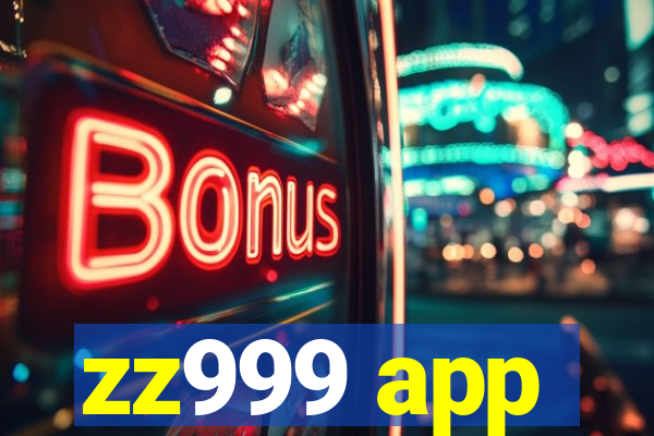 zz999 app